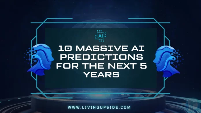 10 Massive AI Predictions